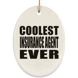 Coolest Insurance Agent Ever - Oval Ornament