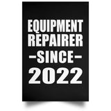 Equipment Repairer Since 2022 - Poster Portrait