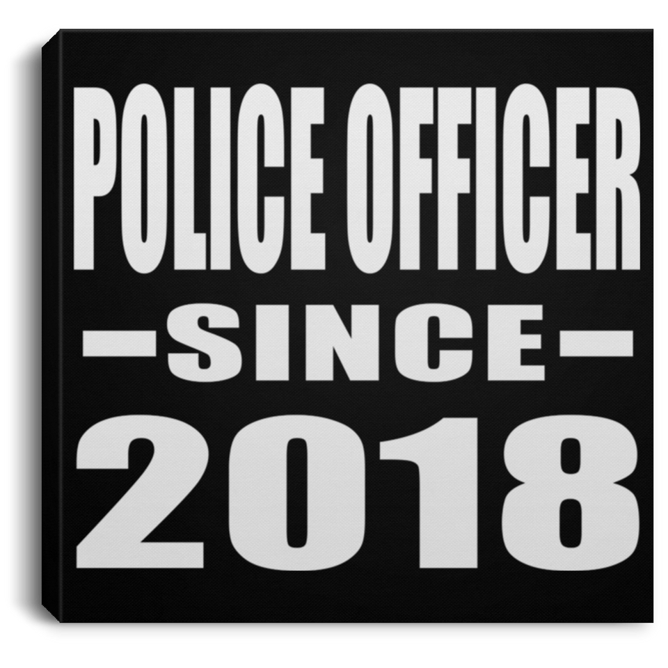 Police Officer Since 2018 - Canvas Square