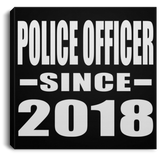 Police Officer Since 2018 - Canvas Square