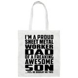 Proud Sheet Metal Worker Dad Of Awesome Son - Tote Bag White