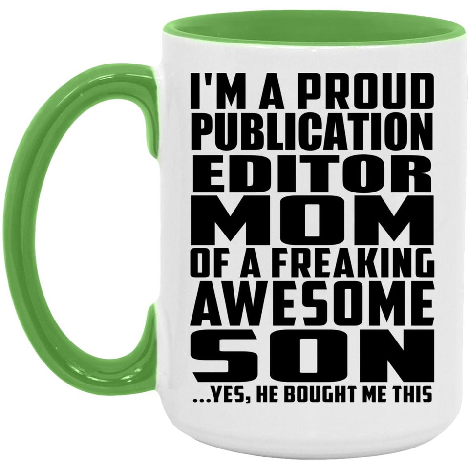 Proud Publication Editor Mom Of Awesome Son - 15oz Accent Mug Green
