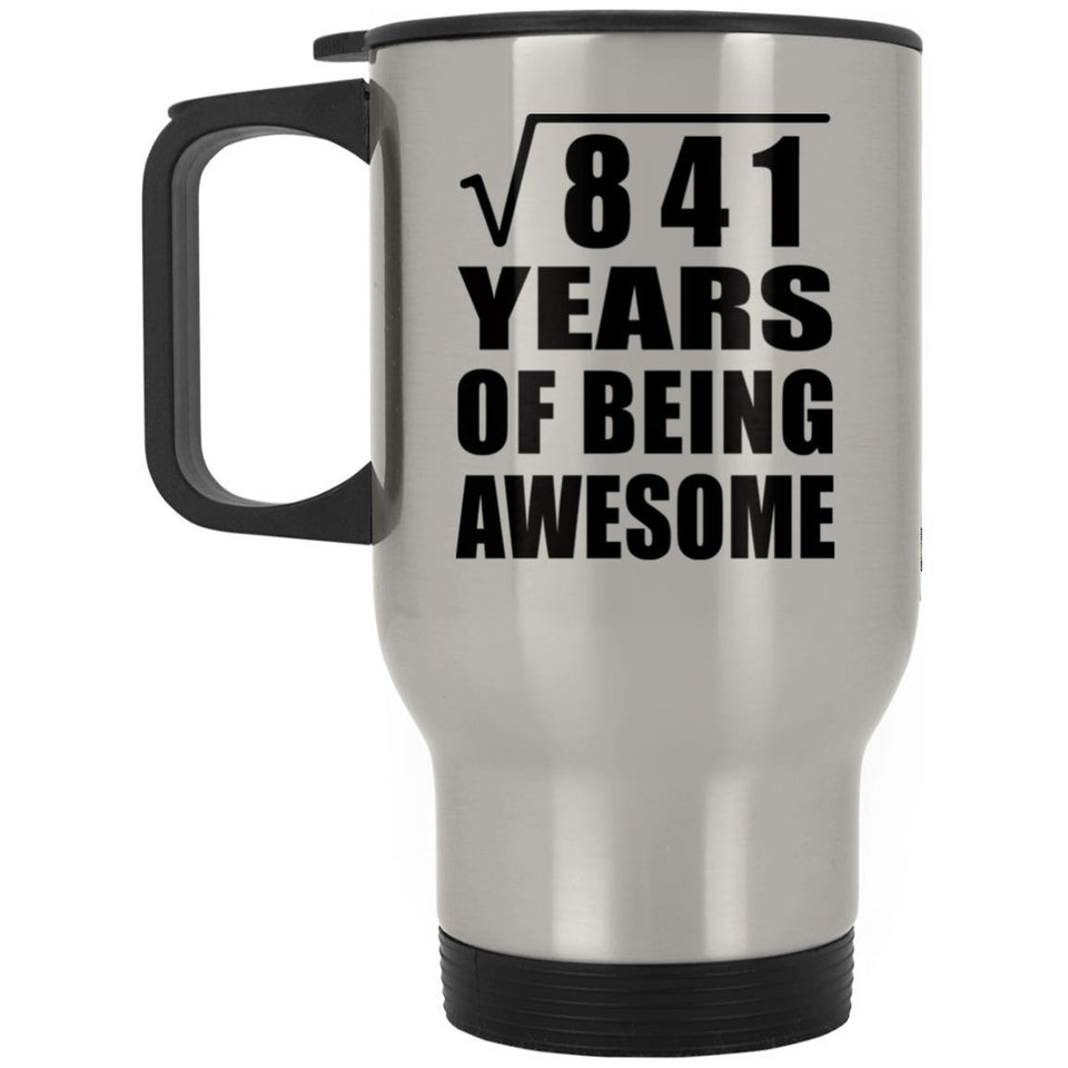 29th Birthday Square Root of 841 Years of Being Awesome - Silver Travel Mug