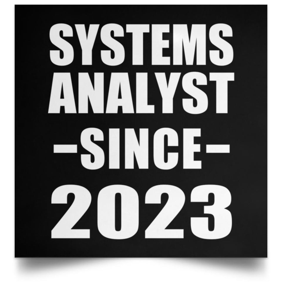 Systems Analyst Since 2023 - Poster Square