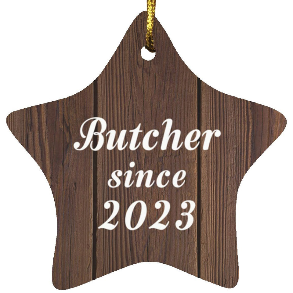 Butcher Since 2023 - Star Ornament D