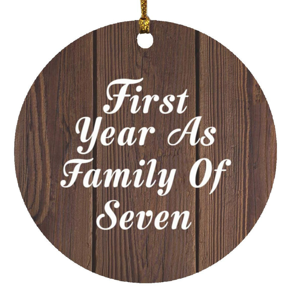 First Year As Family Of Seven - Circle Ornament D