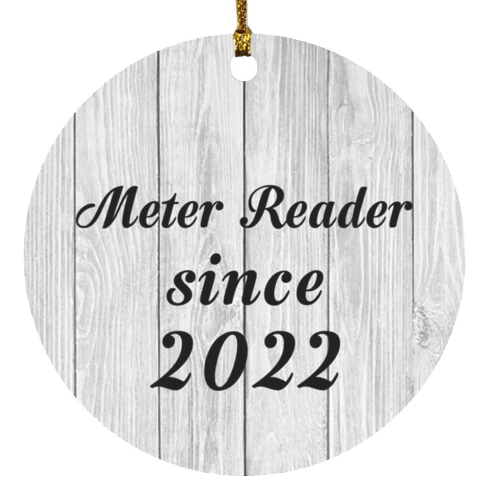 Meter Reader Since 2022 - Circle Ornament F