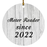 Meter Reader Since 2022 - Circle Ornament F