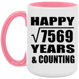 Happy 87th Anniversary Square Root of 7569 Years & Counting - 15oz Accent Mug Pink
