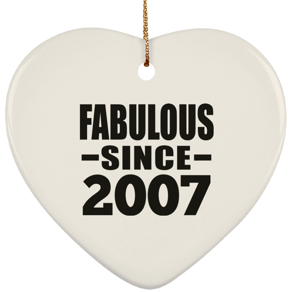 17th Birthday Fabulous Since 2007 - Heart Ornament