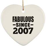 17th Birthday Fabulous Since 2007 - Heart Ornament