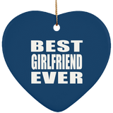 Best Girlfriend Ever - Heart Ornament