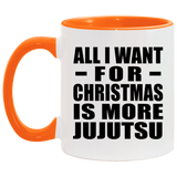 All I Want For Christmas Is More Jujutsu - 11oz Accent Mug Orange