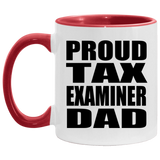 Proud Tax Examiner Dad - 11oz Accent Mug Red