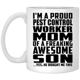 Proud Pest Control Worker Mom Of Awesome Son - 11 Oz Coffee Mug