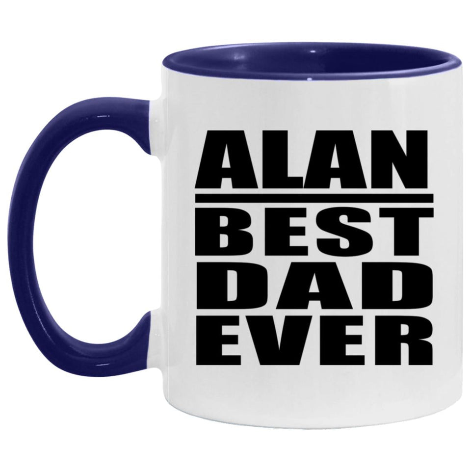 Alan Best Dad Ever - 11oz Accent Mug Purple