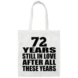 72nd Anniversary 72 Years Still In Love After Years - Tote Bag White