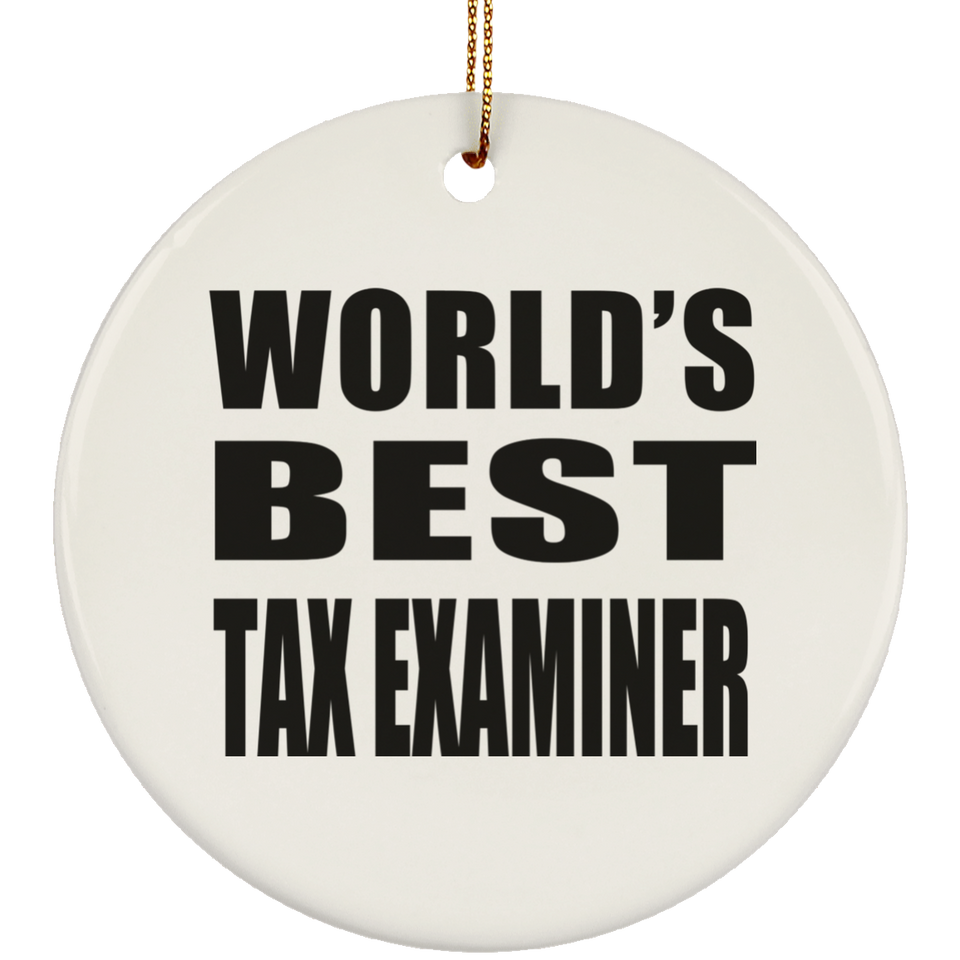 World's Best Tax Examiner - Circle Ornament