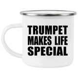 Trumpet Makes Life Special - 12oz Camping Mug