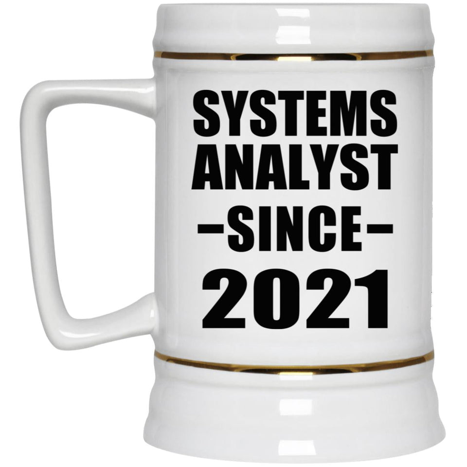 Systems Analyst Since 2021 - Beer Stein