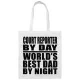 Court Reporter By Day World's Best Dad By Night - Tote Bag White