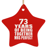 73rd Anniversary 73 Years Of Being Mrs Perfect - Star Ornament
