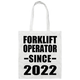 Forklift Operator Since 2022 - Tote Bag White