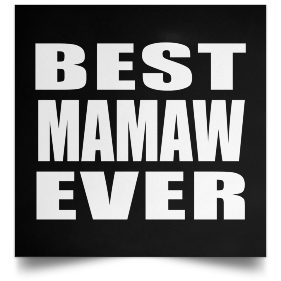 Best Mamaw Ever - Poster Square