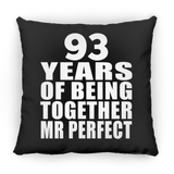 93rd Anniversary 93 Years Of Being Mr Perfect - Throw Pillow Black