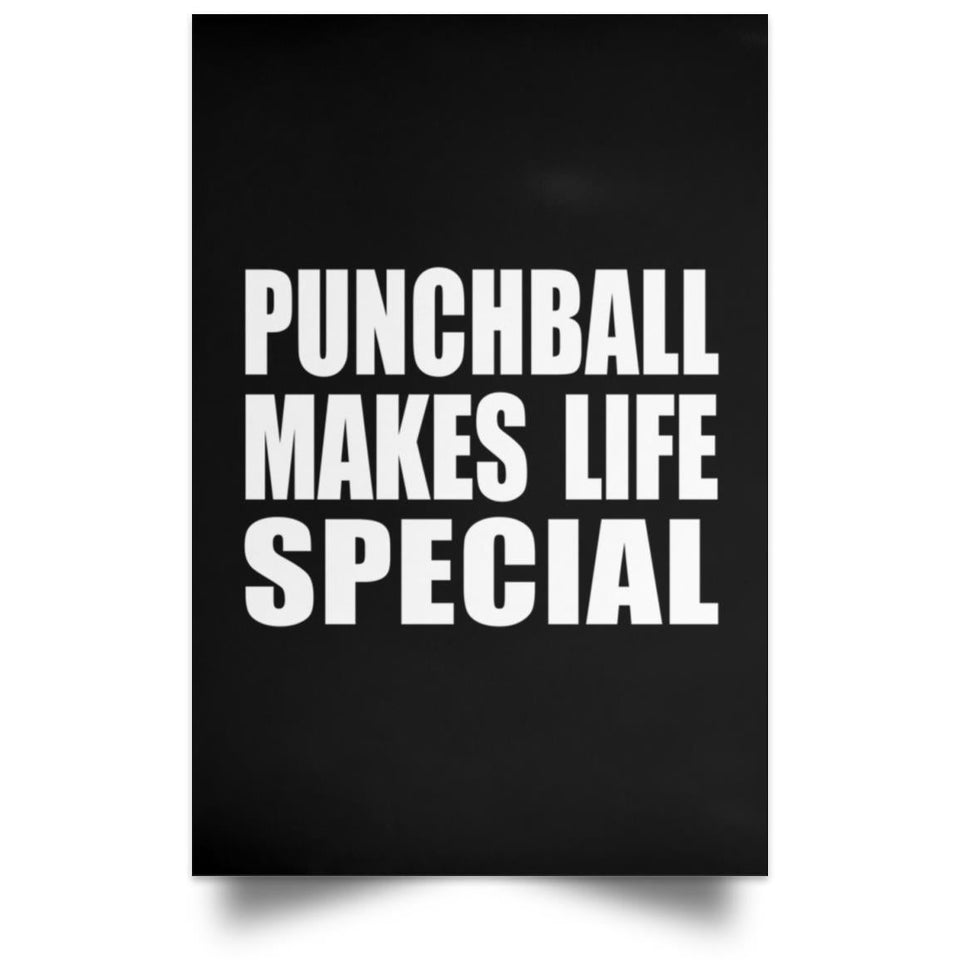 Punchball Makes Life Special - Poster Portrait