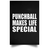 Punchball Makes Life Special - Poster Portrait