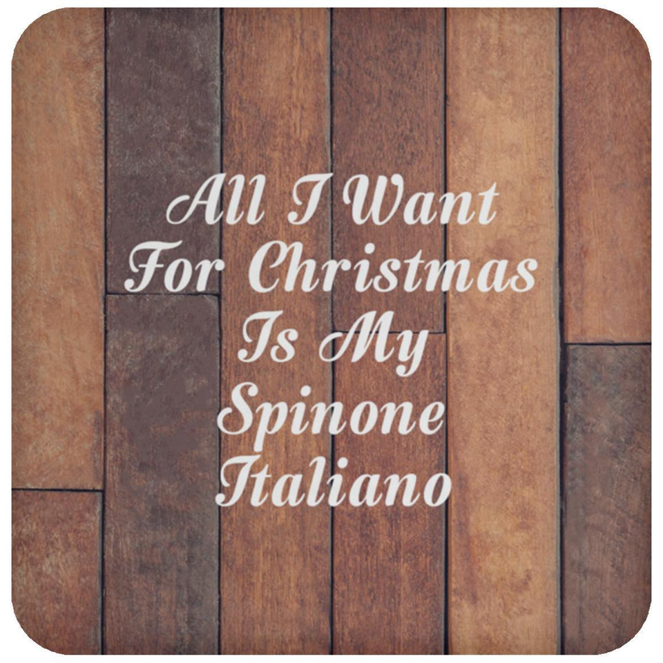 All I Want For Christmas Is My Spinone Italiano - Drink Coaster E
