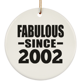 22nd Birthday Fabulous Since 2002 - Circle Ornament
