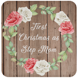 First Christmas As Step Mom - Drink Coaster B