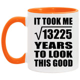 115th Birthday Took Square Root of 13225 Years To Look Good - 11oz Accent Mug Orange