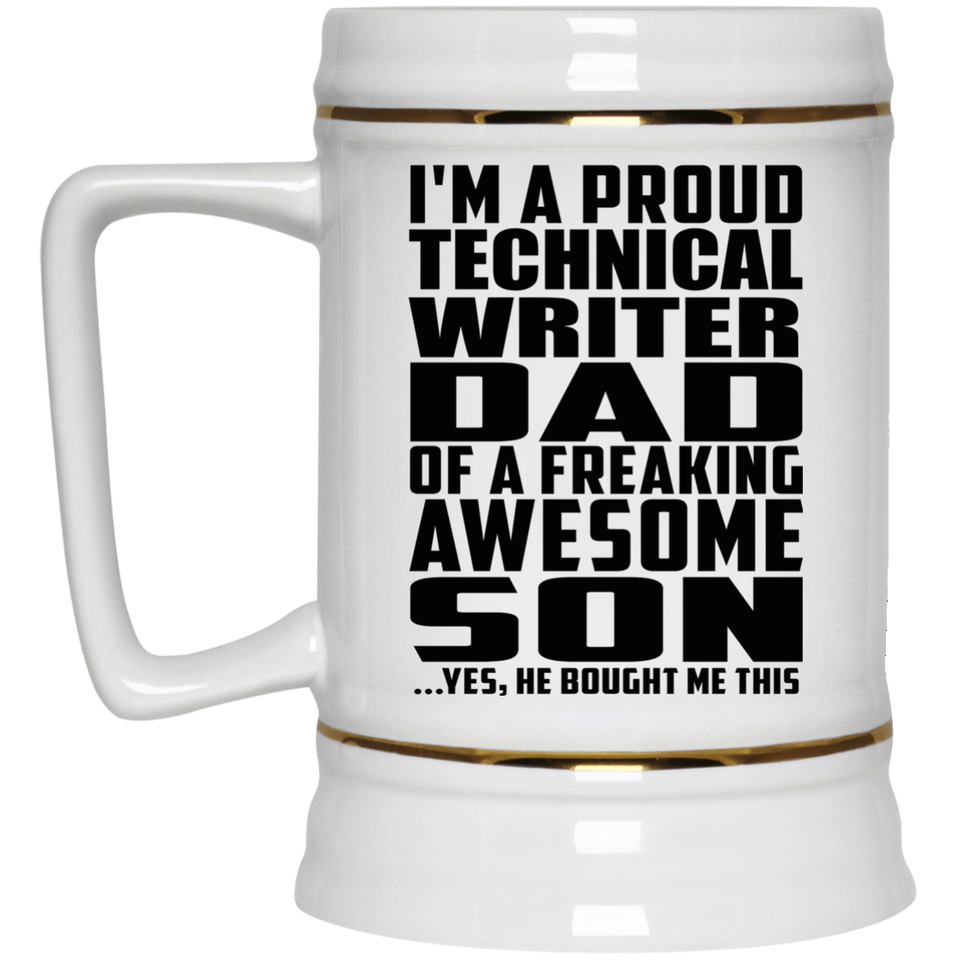 Proud Technical Writer Dad Of Awesome Son - Beer Stein