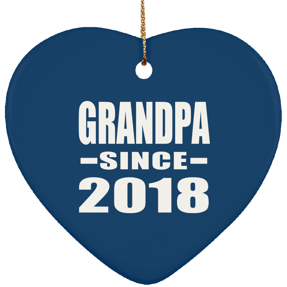 Grandpa Since 2018 - Heart Ornament