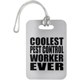 Coolest Pest Control Worker Ever - Luggage Bag Tag