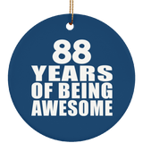 88th Birthday 88 Years Of Being Awesome - Circle Ornament