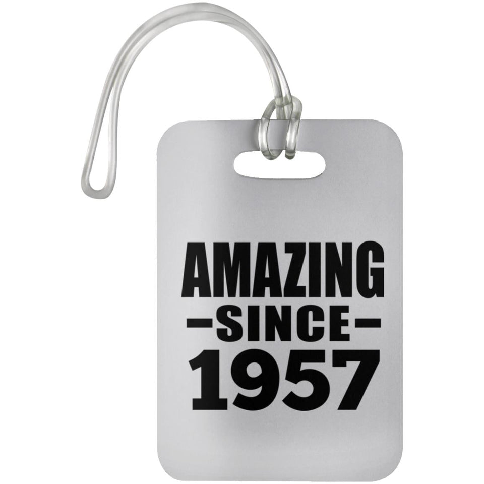67th Birthday Amazing Since 1957 - Luggage Bag Tag