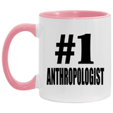 Number One #1 Anthropologist - 11oz Accent Mug Pink
