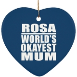 Rosa World's Okayest Mum - Heart Ornament
