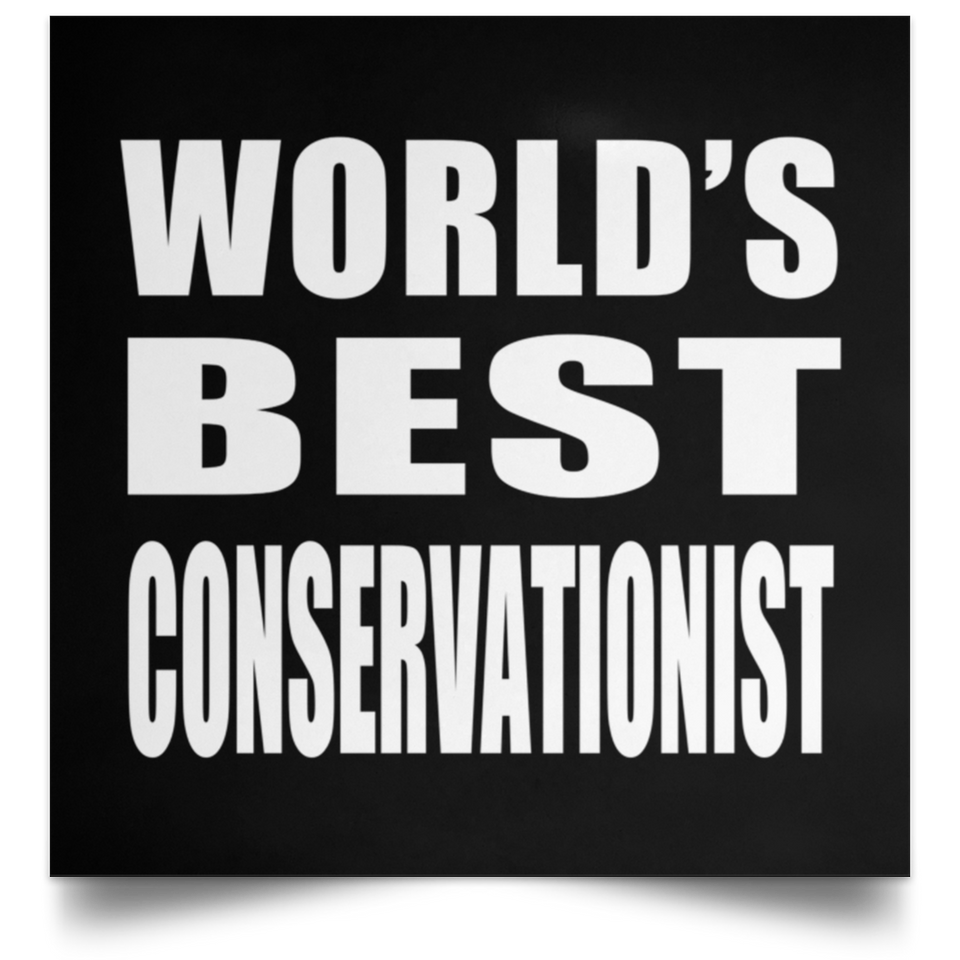 World's Best Conservationist - Poster Square