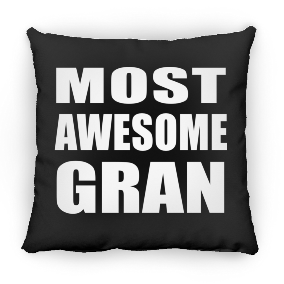 Most Awesome Gran - Throw Pillow Black
