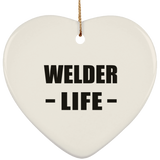 Welder Life - Heart Ornament