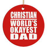 Christian World's Okayest Dad - Circle Ornament