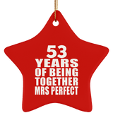 53rd Anniversary 53 Years Of Being Mrs Perfect - Star Ornament