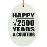 Happy 50th Anniversary Square Root of 2500 Years & Counting - Oval Ornament