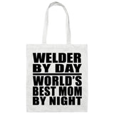 Welder By Day World's Best Mom By Night - Tote Bag White