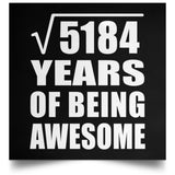 72nd Birthday Square Root of 5184 Years of Being Awesome - Poster Square